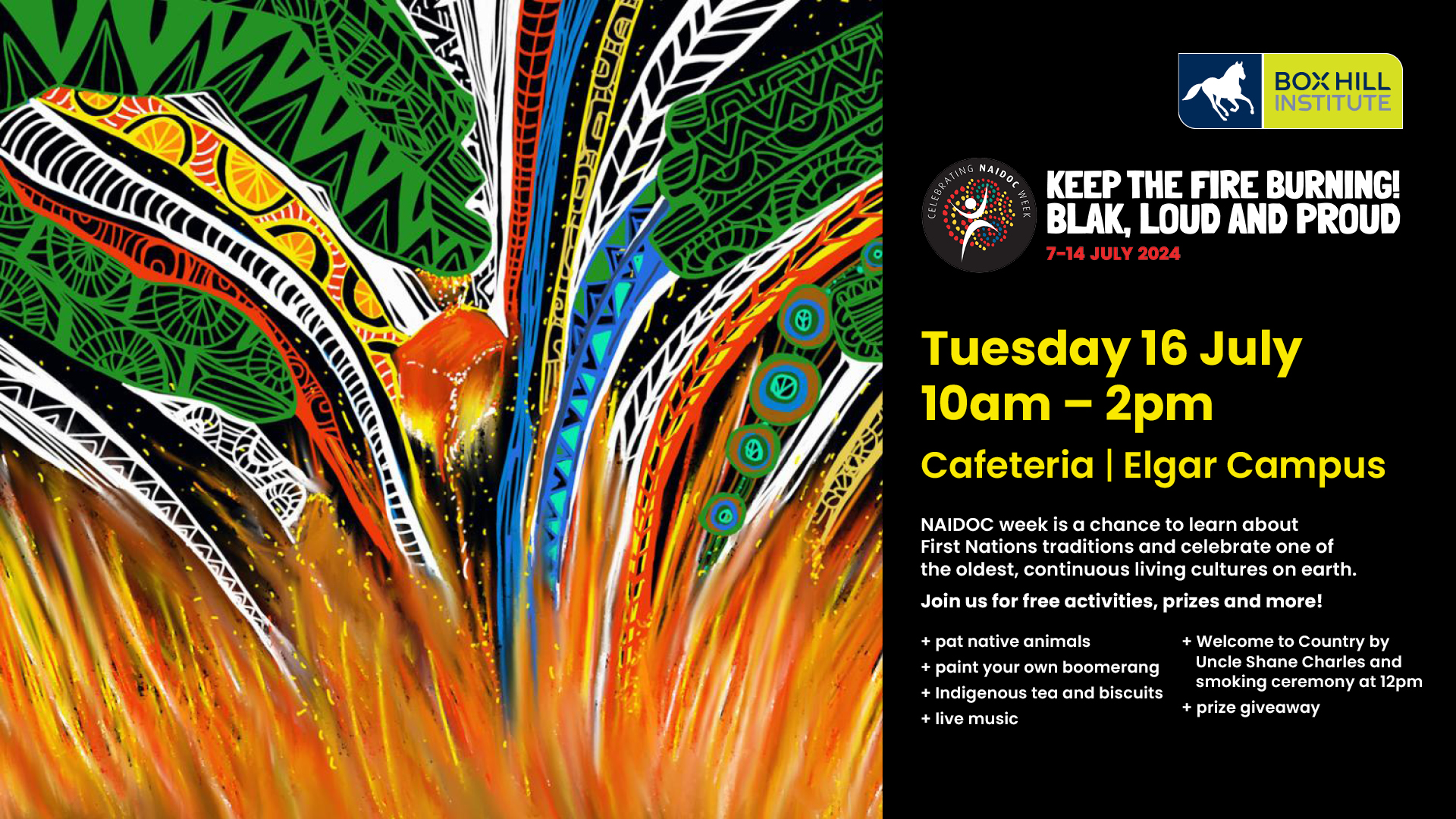 NAIDOC week poster - in Cafeteria, Elgar Campus Tuesday 16 July, 10am - 2pm